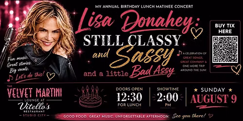 Lisa Donahey's Birthday Bash: Still Classy, Sassy and a little Bad Assy!