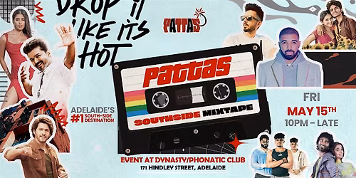 Pattas Southside Mixtape - Adelaide's #1 South Indian Club