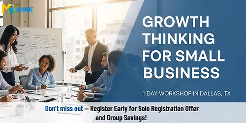 Growth Thinking for Small Business \u2013 1 Day Workshop in Dallas, TX