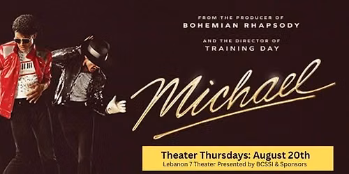 2026 BCSSI Theater Thursday: August 20th showing of "Michael".