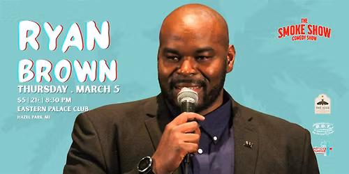 Ryan Brown LIVE @ Eastern Palace Club | The Smoke Show Comedy Show