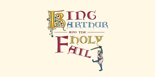 King Arthur and the Holy Fail - at Hardwick Hall - National Trust