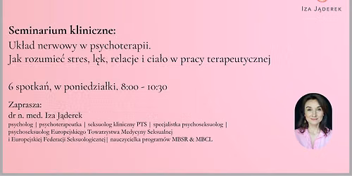 Uk\u0142ad nerwowy w psychoterapii. Jak rozumie\u0107 stres, relacje, l\u0119k i cia\u0142o w pracy terapeutycznej