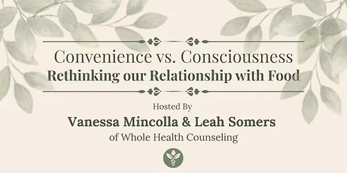 Convenience vs Consciousness Wellness Workshop