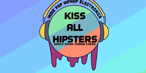 Kiss All Hipsters in Enschede