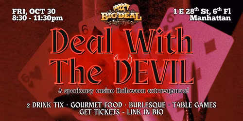 Big Deal Speakeasy Casino presents...DEAL WITH THE DEVIL
