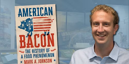Bacon: The History of the Nation\u2019s Most (Un)Desirable Food