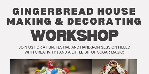Gingerbread House workshop