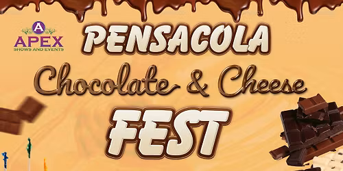 2026 Pensacola Chocolate & Cheese Fest