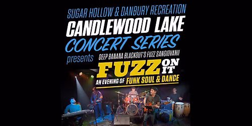 Candlewood Concert Series: Fuzz On It