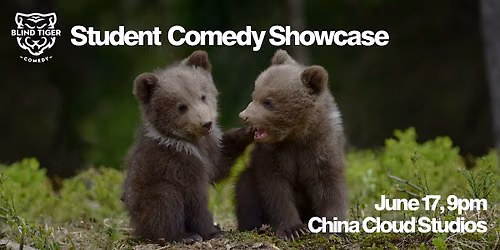 Blind Tiger Comedy Student Showcase: Cubs (LATE SHOW)