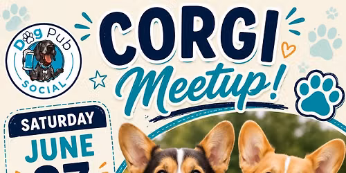\ud83d\udc3e CORGI MEETUP \ud83d\udc3e
