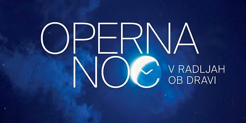 Operna no\u010d v Radljah ob Dravi