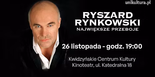 Ryszard Rynkowski - najwi\u0119ksze przeboje. Koncert w kwidzy\u0144skim Kinoteatrze