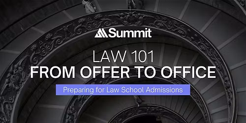 Law 101: From Offer to Office - Preparing for Law School Admissions