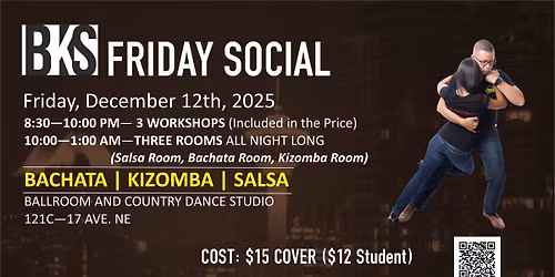 BKS (Bachata Kizomba Salsa) FRIDAY SOCIAL