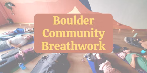 Boulder Community Breathwork