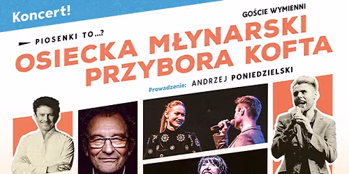 Lublin: Piosenki to...? - koncert Osiecka, M\u0142ynarski, Przybora, Kofta.