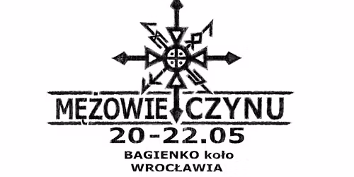 M\u0118\u017bOWIE CZYNU \/ FESTIWAL PAPROAKADEMII. BAGIENKO 20-22.05.2026