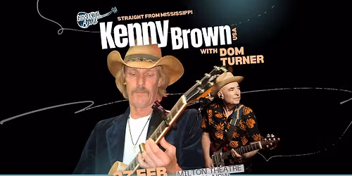 Kenny Brown (USA) & Dom Turner at The Milton Theatre Milton