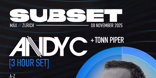 Subset w\/ ANDY C (3h set)