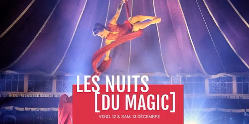 Les Nuits [du Magic]