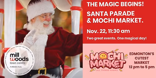 Mill Woods Town Centre Annual Santa Parade meets Mochi Market