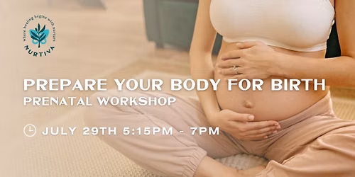 \ud83e\udd30 Prepare Your Body for Birth: An Interactive Workshop for Expecting Mothers