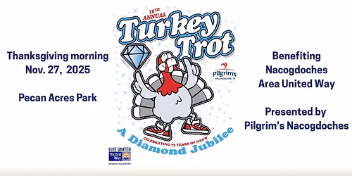 Pilgrim's Nacogdoches 16th Annual Turkey Trot