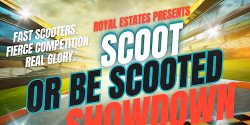 Scoot or be Scooted