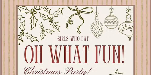 Girls Who Eat - Christmas Dinner