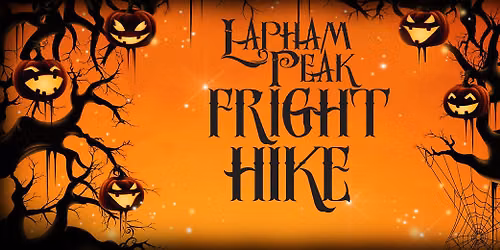 Lapham Peak Fright Hike