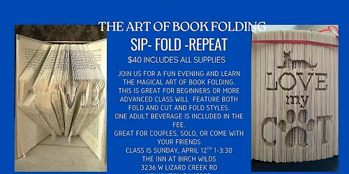 Sip, Fold , Repeat the art of Book Folding