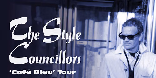 The Style Councillors 'Caf\u00e9 Bleu' Tour