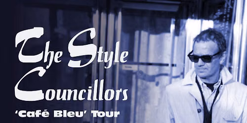 The Style Councillors 'Caf\u00e9 Bleu' Tour