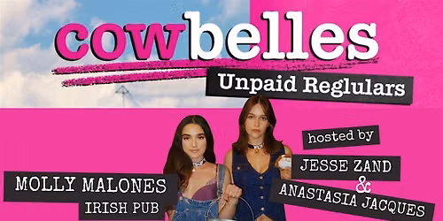 Cowbelles Comedy Show - \u201cUnpaid Regulars\u201d