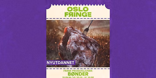 B\u00d8NDER \/\/ Oslo Fringe 2026