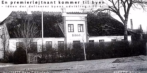 FOREDRAG. \u2019EN PREMIERL\u00d8JTNANT KOMMER TIL BYEN\u2019.