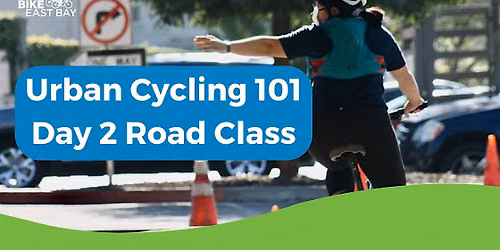 Urban Cycling Day 2: On-Road Skills & Traffic Practice
