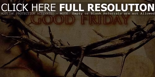 Good Friday - no service