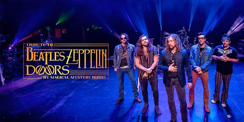 Magical Mystery Doors - Beatles Zeppelin & Doors Tribute