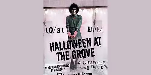 Halloween at The Grove: RHPS \/ LIVE Music by Big South