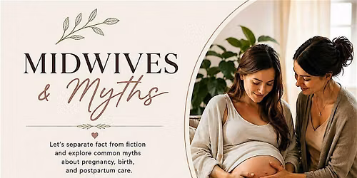 Midwives & Myths