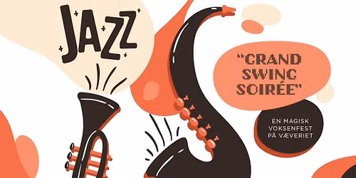 Grand Swing Soir\u00e9e \u2013 En magisk voksenfest med Jazz Band Kolding