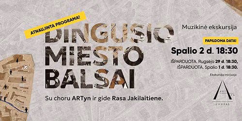 Atsinaujinusi muzikin\u0117 ekskursija \u201eDingusio miesto balsai\u201c