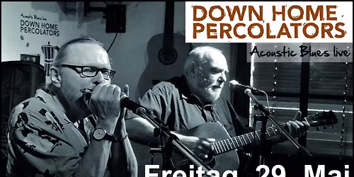 friday on my mind - Konzert mit Down Home Percolators