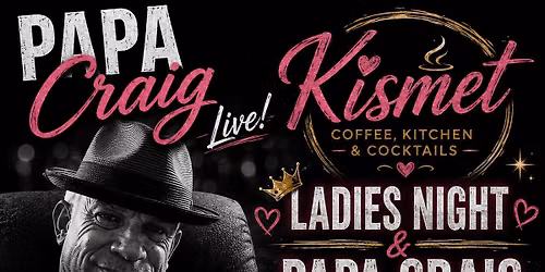 Papa Craig@Kismet Coffee, Kitchen & Cocktails