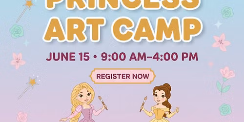 Princess Art Camp with Rapunzel & Belle Visit