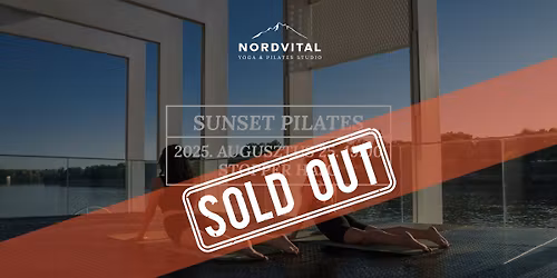 \ud83c\udf05 Sunset Pilates a Dun\u00e1n Vol 2. \u2013 mozg\u00e1s \u00e9s kikapcsol\u00f3d\u00e1s a naplemente f\u00e9ny\u00e9ben