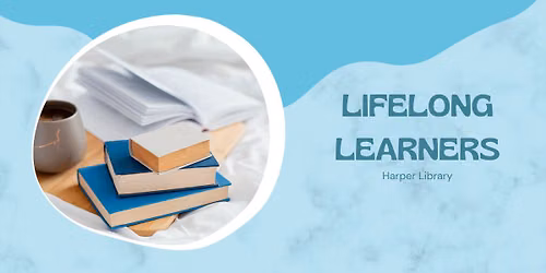 Lifelong Learners - Before 1776: Life in the American Colonies @ Harper Library